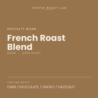 Coffee Roast Lab French Roast Blend coffee — dark roast — dark chocolate, smoky, hazelnut