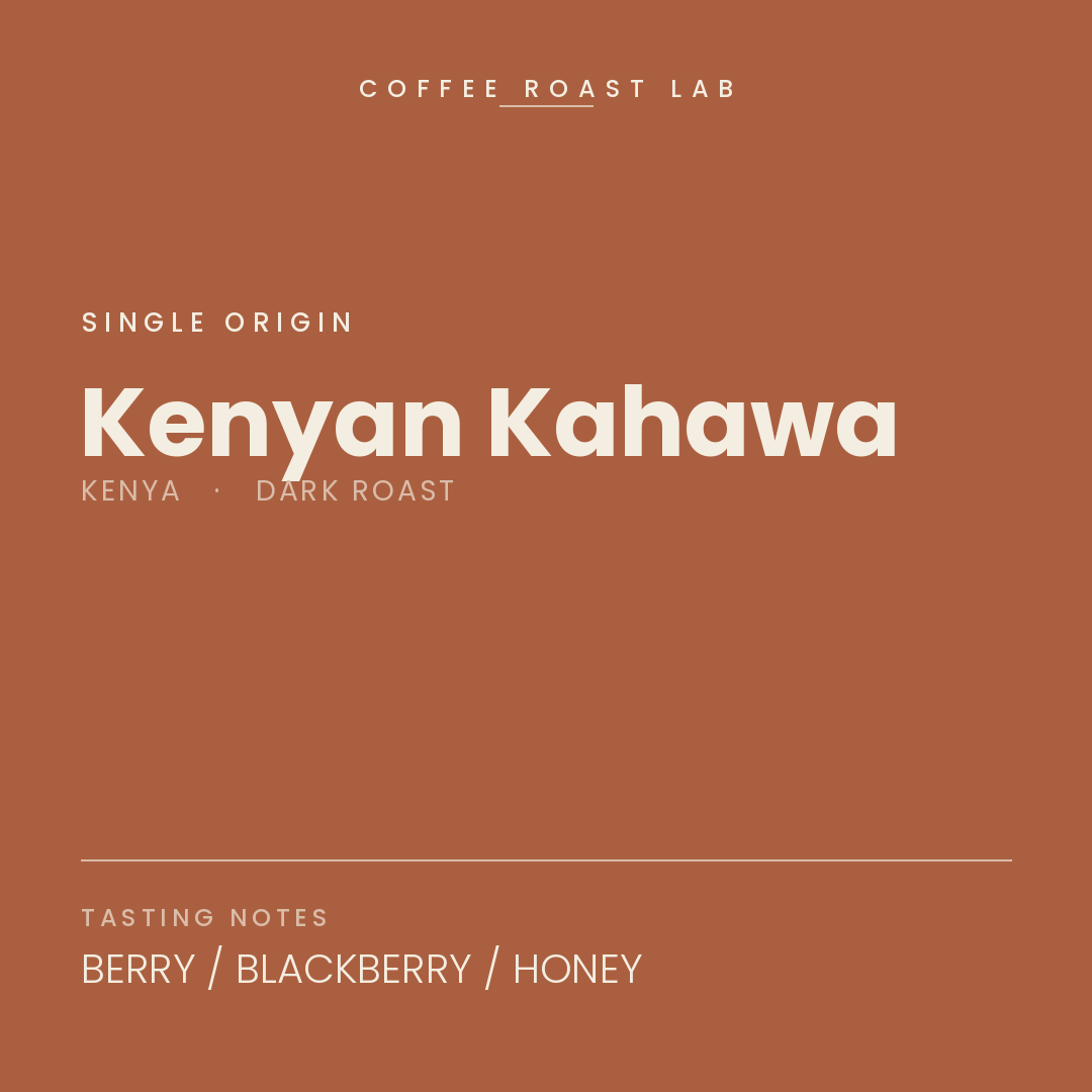 Coffee Roast Lab Kenyan Kahawa coffee — Kenya, dark roast — berry, blackberry, honey