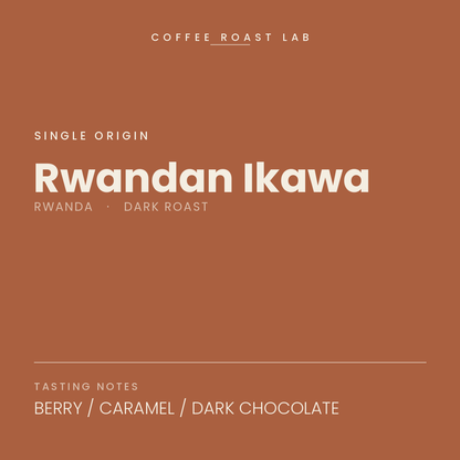 Coffee Roast Lab Rwandan Ikawa coffee — Rwanda, dark roast — berry, caramel, dark chocolate