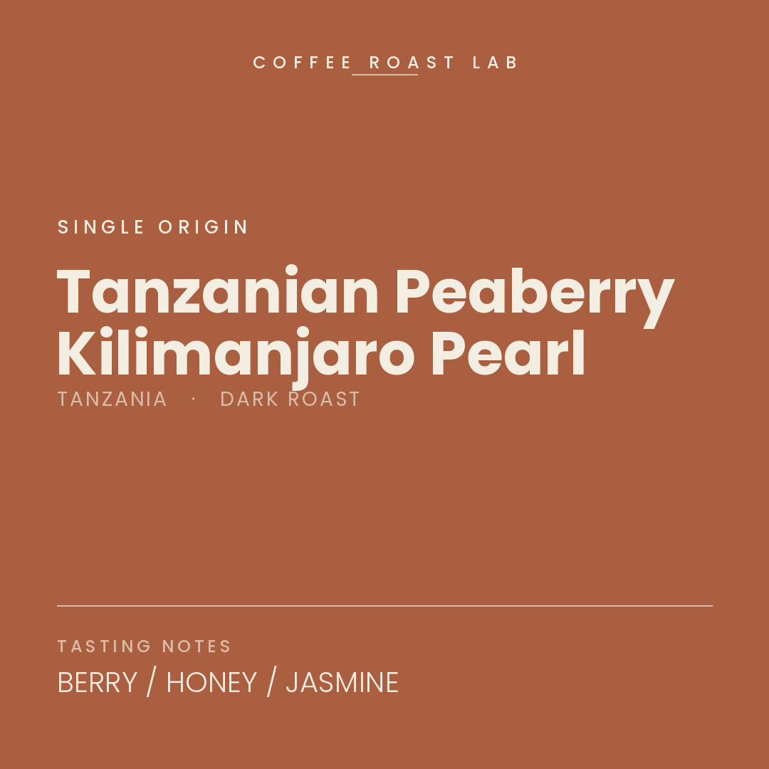 Coffee Roast Lab Tanzanian Peaberry Kilimanjaro Pearl coffee — Tanzania, dark roast — berry, honey, jasmine