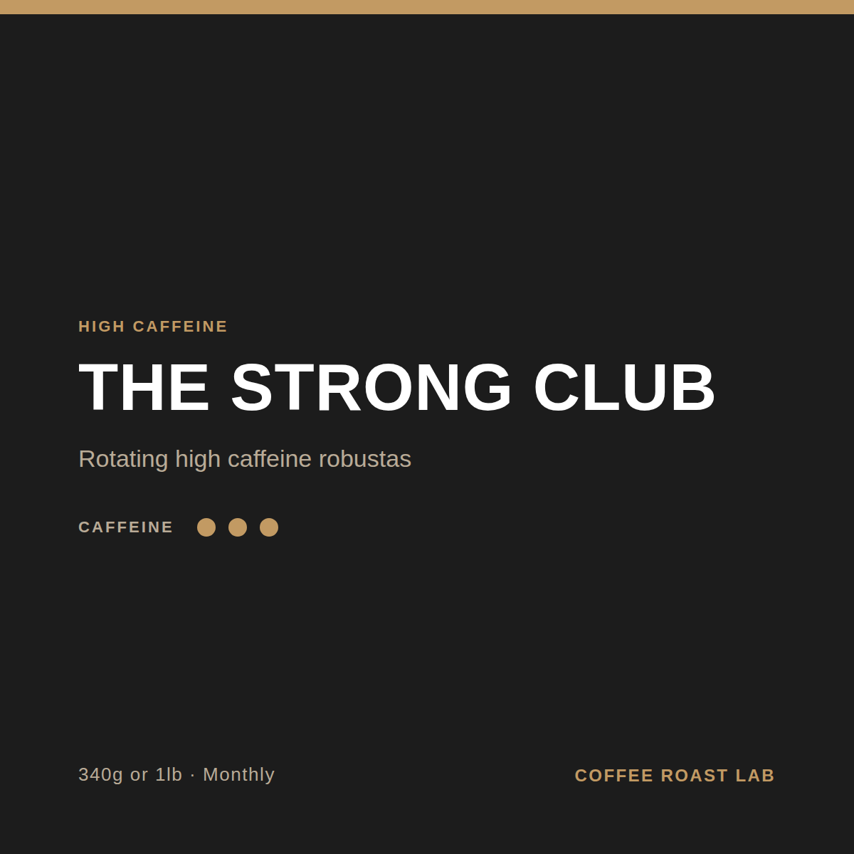 The Strong Club coffee subscription, a rotating high caffeine robusta roasted fresh in Ottawa